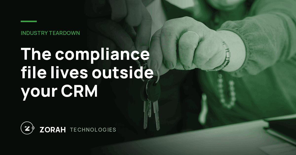 The compliance file lives outside your CRM