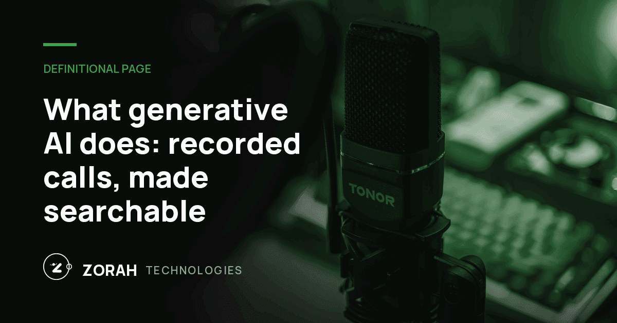 What generative AI does: recorded calls, made searchable