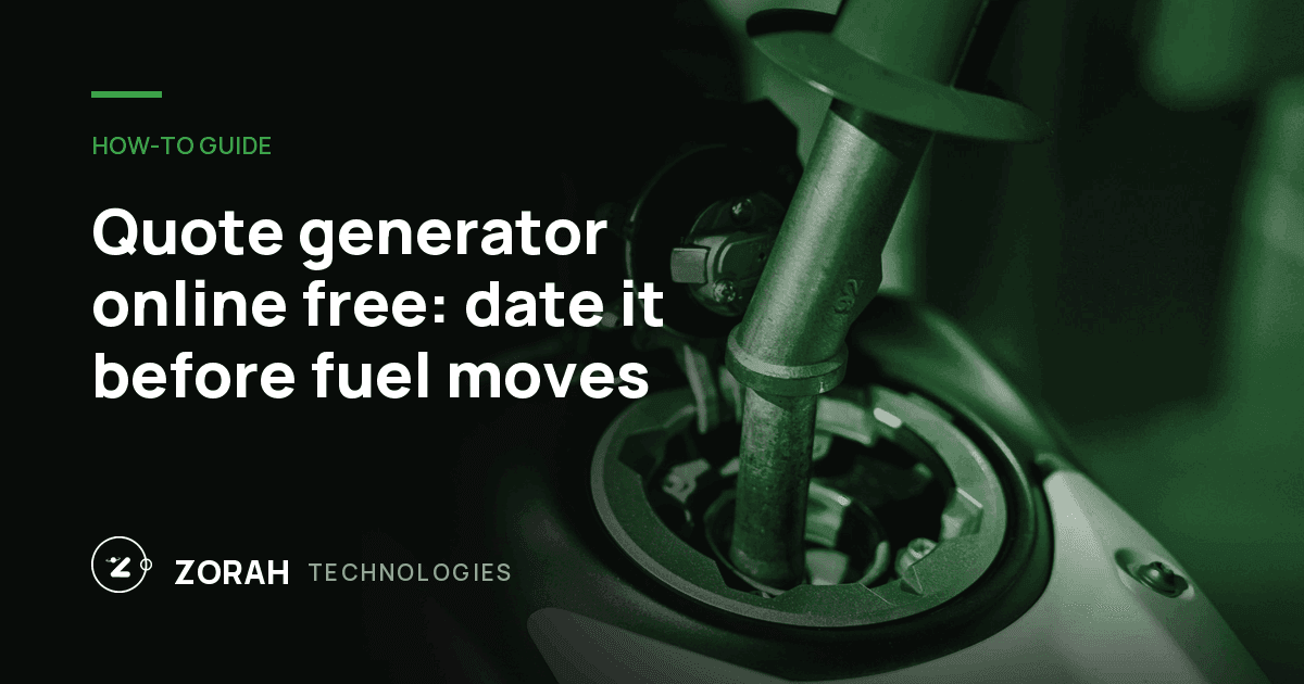 Quote generator online free: date it before fuel moves